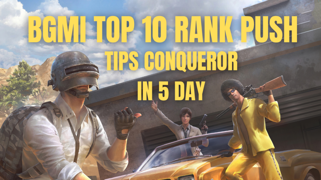 Top 10 BGMI Rank Push Tips